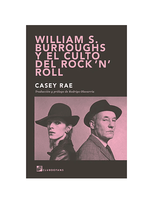 William Burroughs Y El Culto Del Rock N Roll