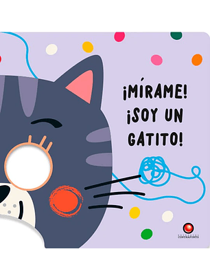 ¡Mírame Soy Un Gatito!