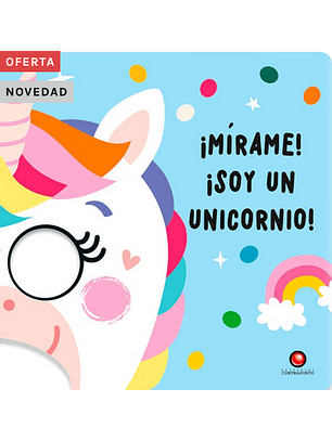 ¡Mirame Soy Un Unicornio!