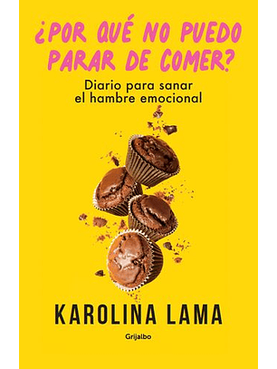 ¡Por Qué No Puedo Parar De Comer?