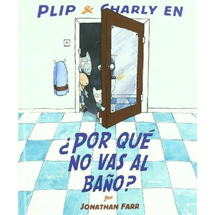 ¿Por Qué No Vas Al Baño? 1