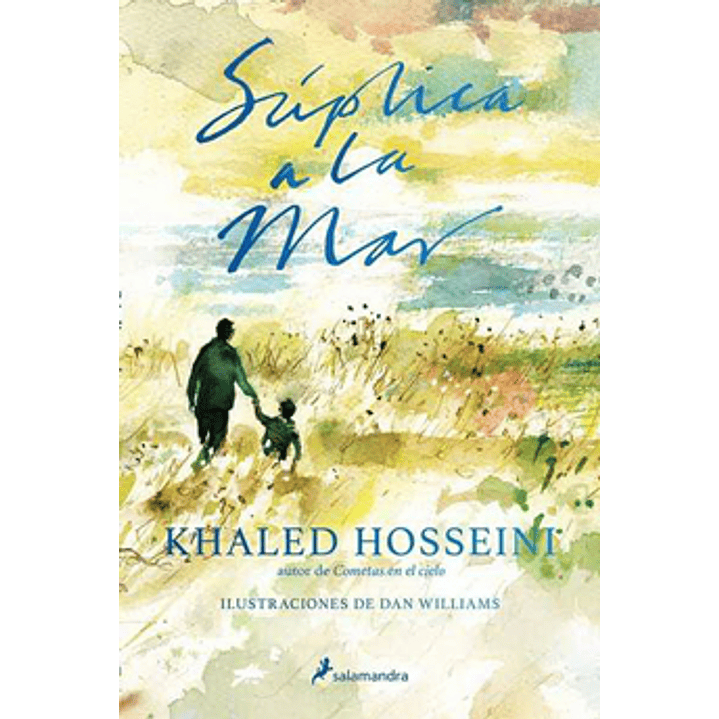 Khaled Hosseine / Suplica A La Mar 1