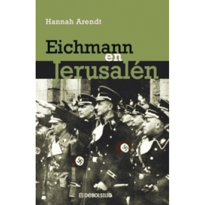 Eichmann En Jerusalén 1