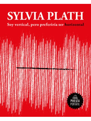 Soy Vertical, Pero Preferiría Ser Horizontal - Poesia Portatil