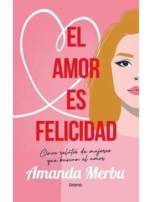 El Amor Es Felicidad