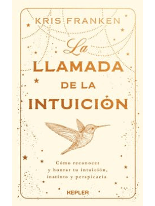 La Llamada De La Intuicion