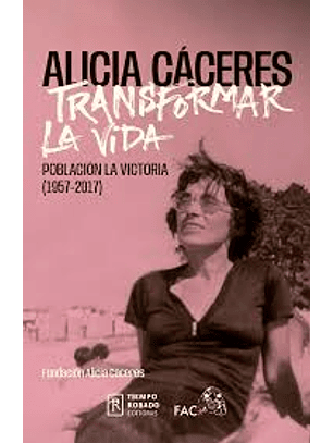 Alicia Caceres Transformar La Vida