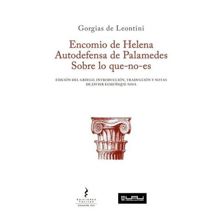 Encomio De Helena /Autodefensa De Palamedes 1