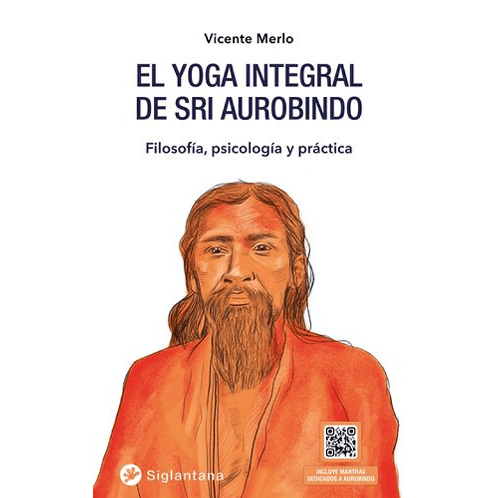 El Yoga Integral De Sri Aurobindo 1