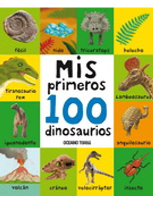 Mis Primeros 100 Dinosaurios