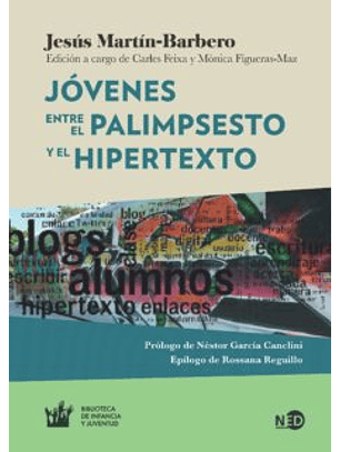 Jóvenes Entre El Palimpsesto Y El Hipertexto
