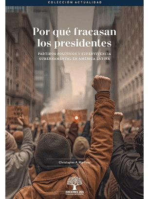 Por Que Fracasan Los Presidentes