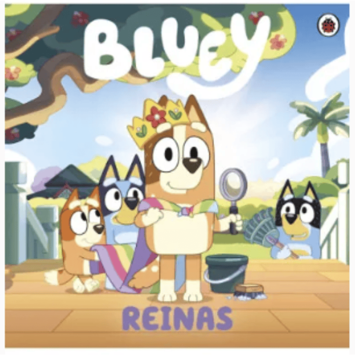 Bluey - Reinas 1