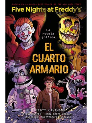 Five Nights At Freddy S. La Novela Grafica - El Cuarto Armario