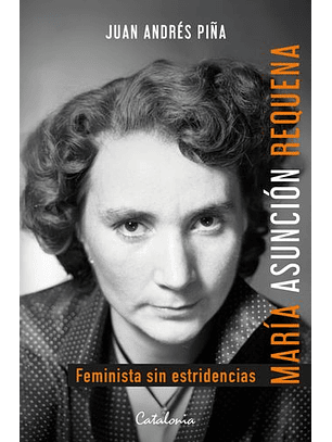 Maria Asuncion Requena Feminista Sin Estridencias