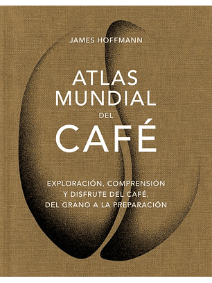 Atlas Mundial Del Cafe