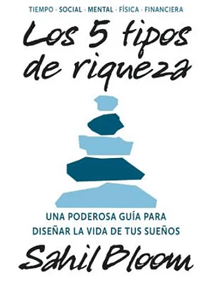 Los 5 Tipos De Riqueza