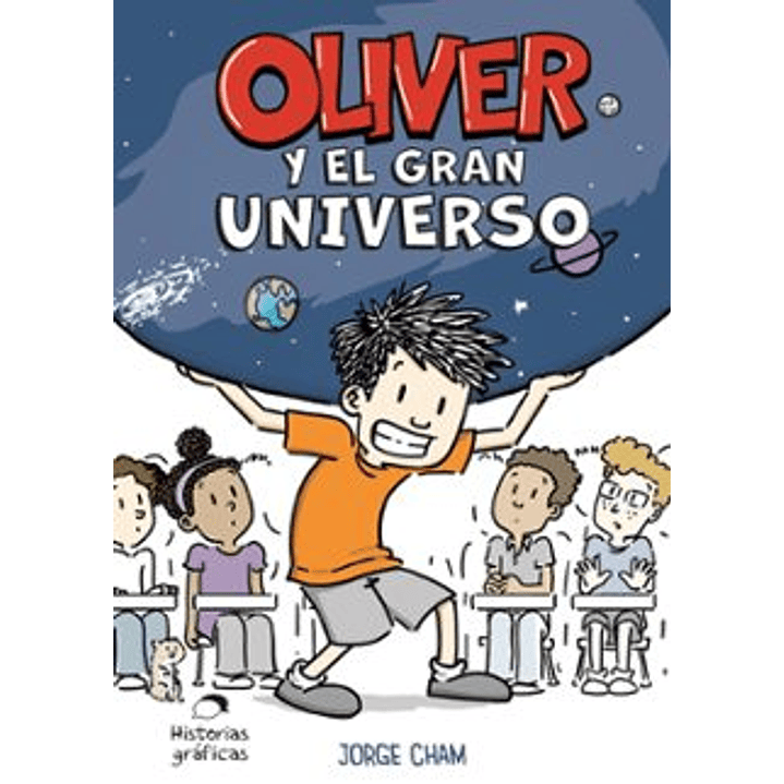 Oliver Y El Gran Universo 1