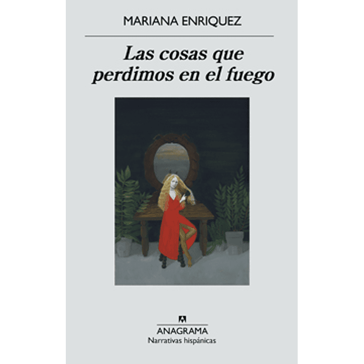 Las Cosas Que Perdimos En El Fuego 1