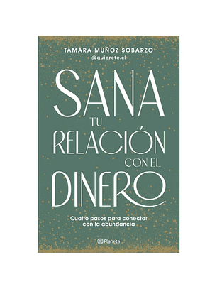 Sana Tu Relacion Con El Dinero