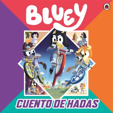 Bluey. Cuento De Hadas