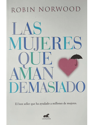 Las Mujeres Que Aman Demasiado