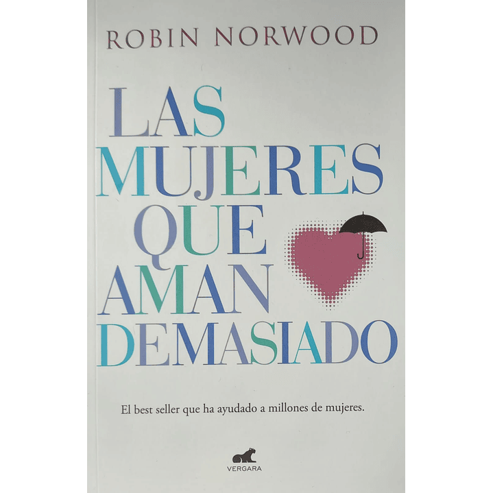 Las Mujeres Que Aman Demasiado 1