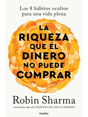 La Riqueza Que El Dinero No Puede Comprar