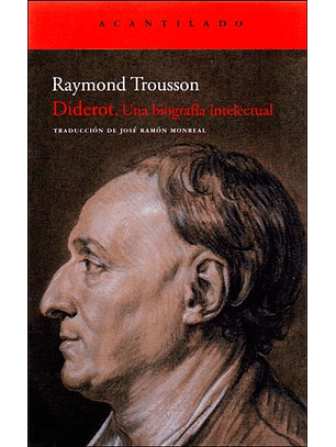 Diderot. Una Biografia Intelectual