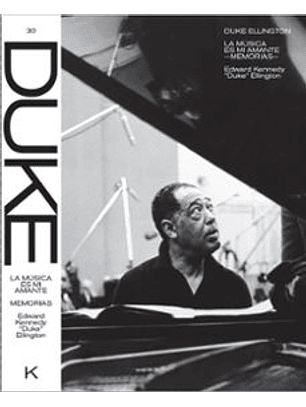 Duke Ellington: La Musica Es Mi Amante