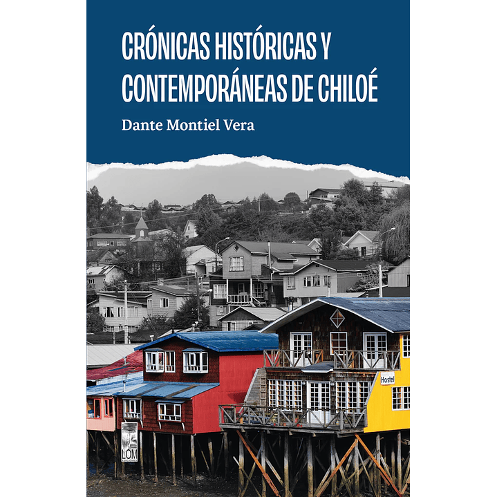 Cronicas Historicas Y Contemporaneas De Chiloe 1