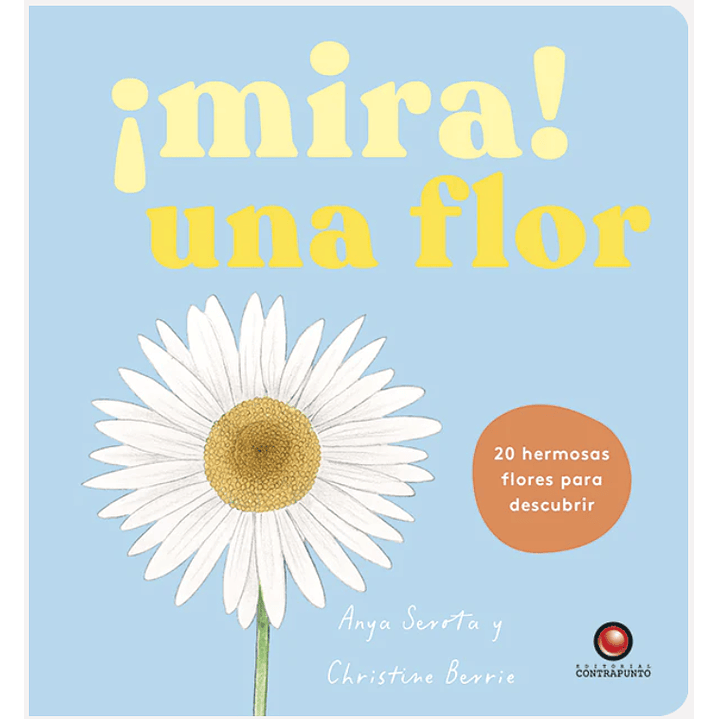 Mira Una Flor 1