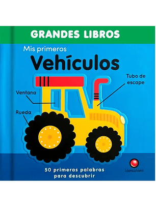 Grandes Libros Mis Primeros Vehiculos