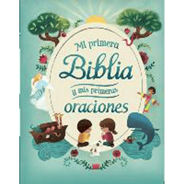 Mi Primera Biblia Y Mis Primeras Oraciones 1