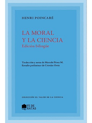 La Moral Y La Ciencia ( Edición Bilinngüe)