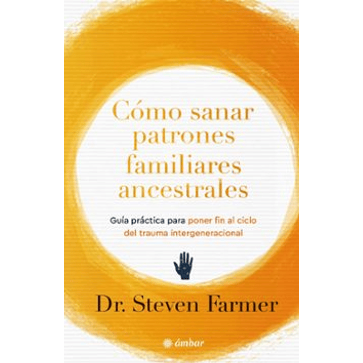 Como Sanar Patrones Ancestrales Familiares 1