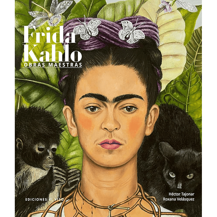 Frida Kahlo. Obras Maestras 1