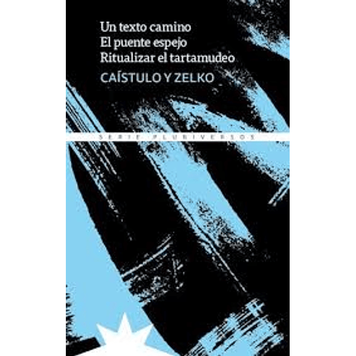 Un Texto Camino. El Puente Espejo. Ritualizar El Tartamudeo 1