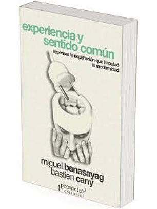 Experiencia Y Sentido Común 