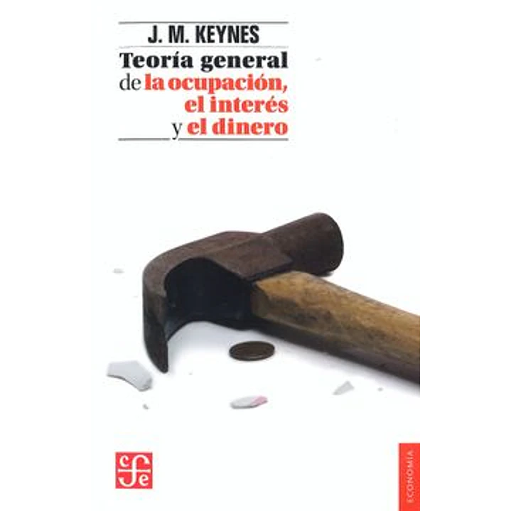 Teoría General De La Ocupación, El Interés Y El Dinero 1