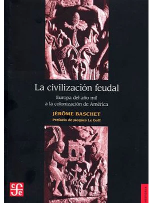 La Civilizacion Feudal