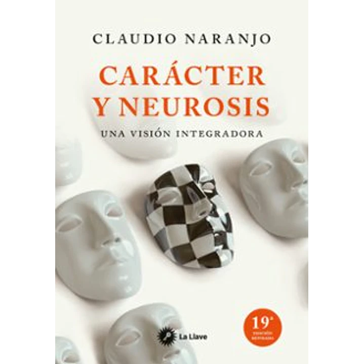 Caracter Y Neurosis: Una Vision Integradora 1