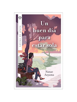 Un Buen Día Para Estar Sola