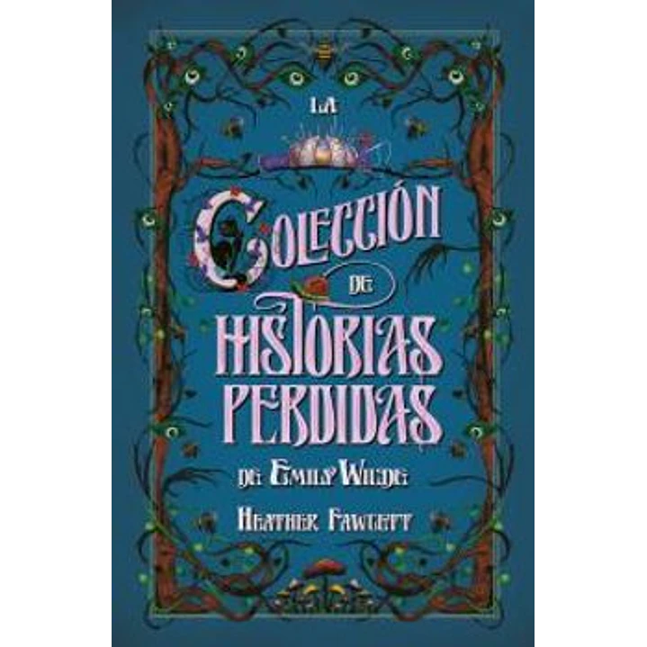 La Coleccion De Historias Perdidas De Emily Wilde 1