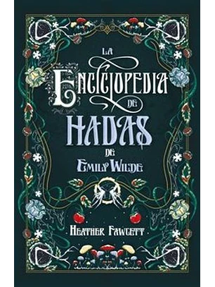 La Enciclopedia De Hadas De Emily Wilde
