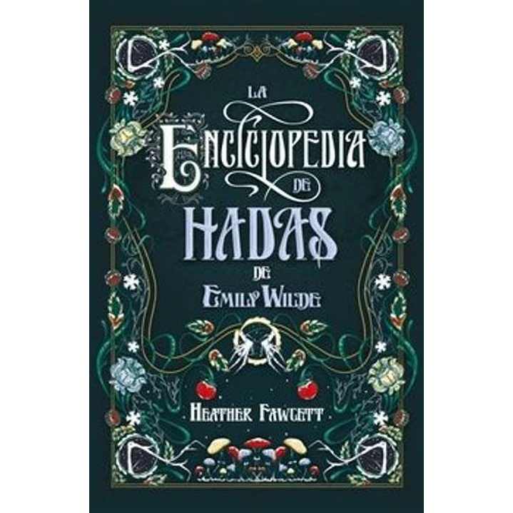 La Enciclopedia De Hadas De Emily Wilde 1