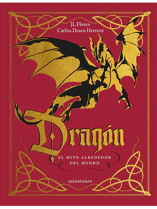 Dragon. El Mito Alrededor Del Mundo - Preventa