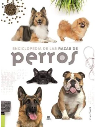 Enciclopedia De Las Razas De ´Perros