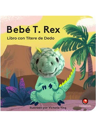Bebe T. Rex - Libro Con Titere De Dedo