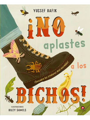 ¡No Aplastes A Los Bichos!